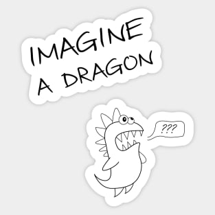 Imagine Dragons (or just one?) Sticker